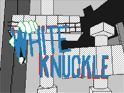 WHITE KNUCKLE